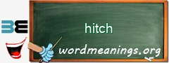 WordMeaning blackboard for hitch